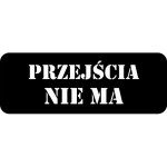 Szablon ostrzegawczy "Przejścia nie ma" 