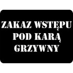 Szablon ostrzegawczy "Zakaz wstępu pod karą grzywny"